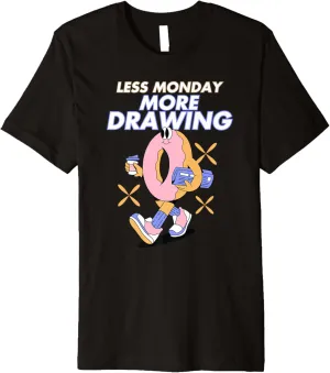 Less Monday More Drawing Sketch Artist Pencil Art Premium T-Shirt